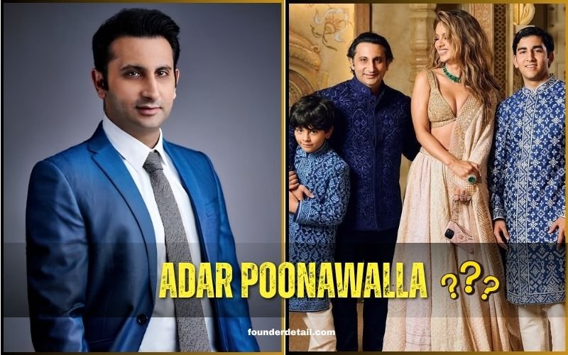 Adar Poonawalla: Age, Education, Family, Net Worth , Career & Success Story Adar Poonawalla: Age, Education, Family, Net Worth , Career & Success Story